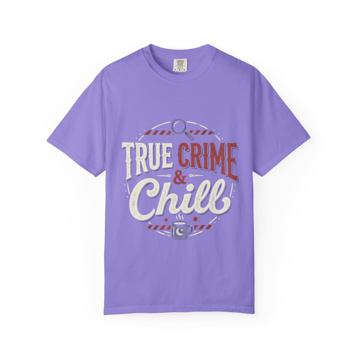 True Crime & Chill T-Shirt