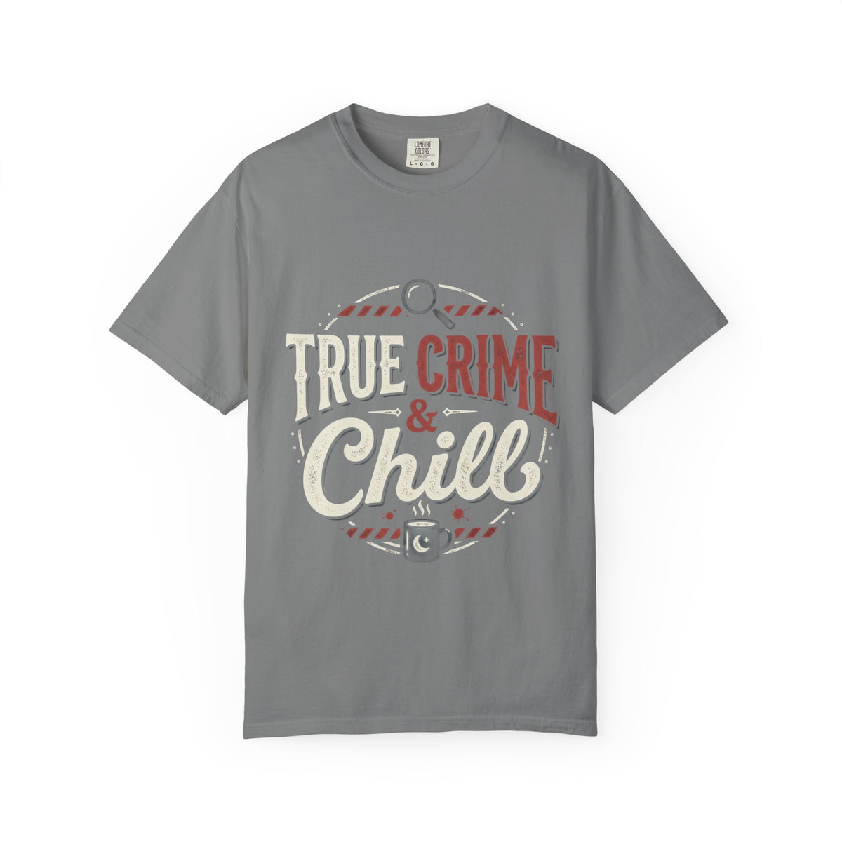 True Crime & Chill T-Shirt