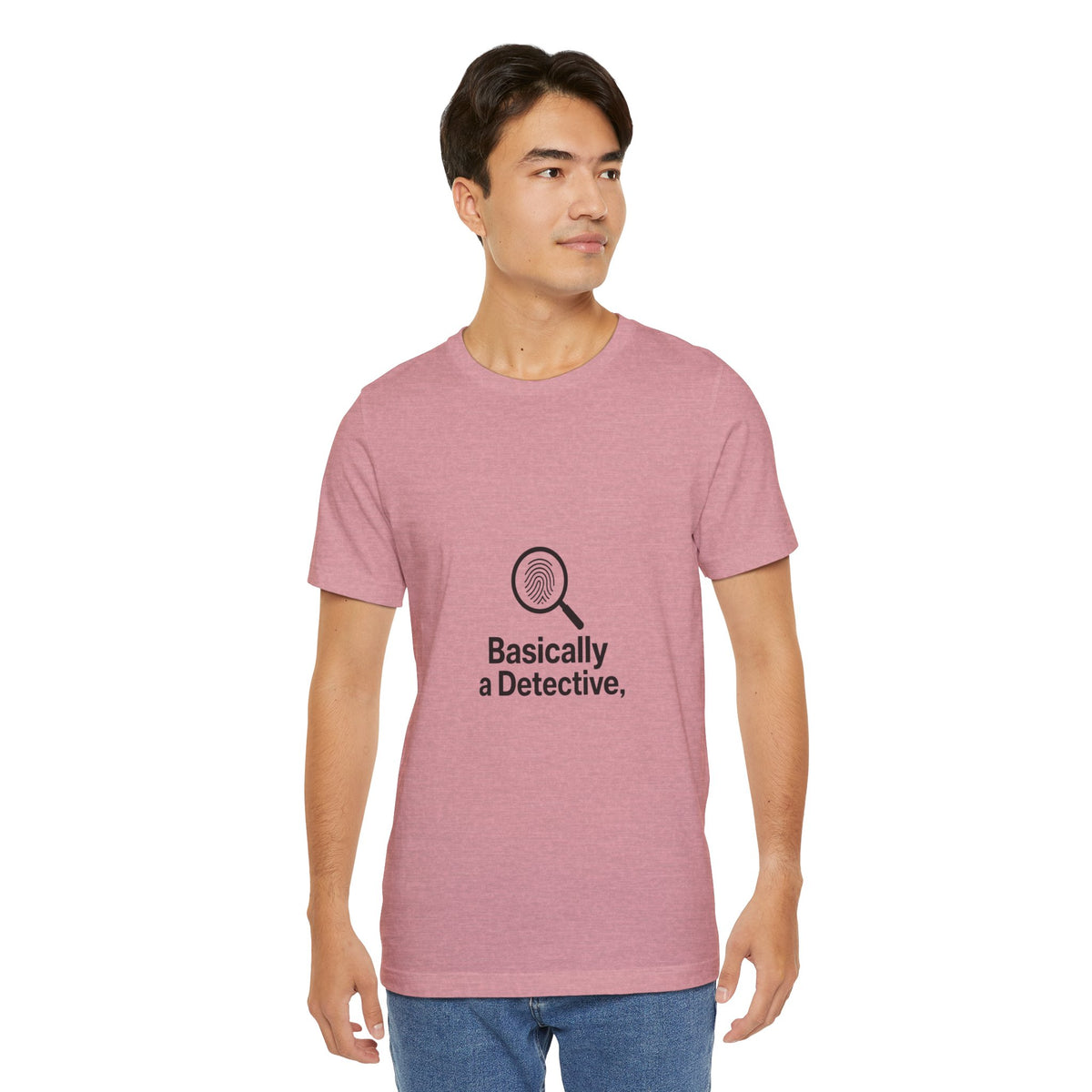 Basically a Detective T-Shirt — Funny Magnifying Glass Graphic Tee