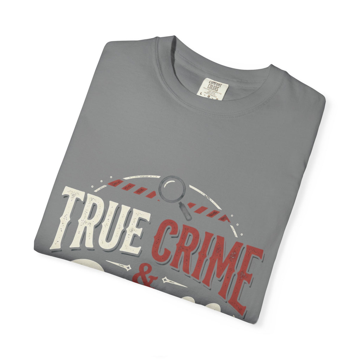 True Crime & Chill T-Shirt