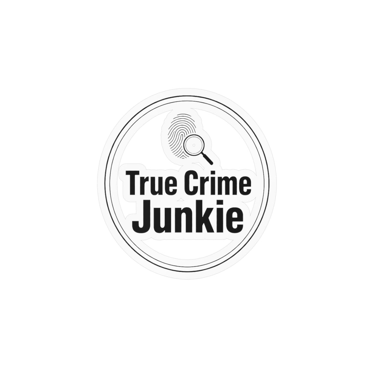 True Crime Junkie Vinyl Sticker — Kiss-Cut Decal