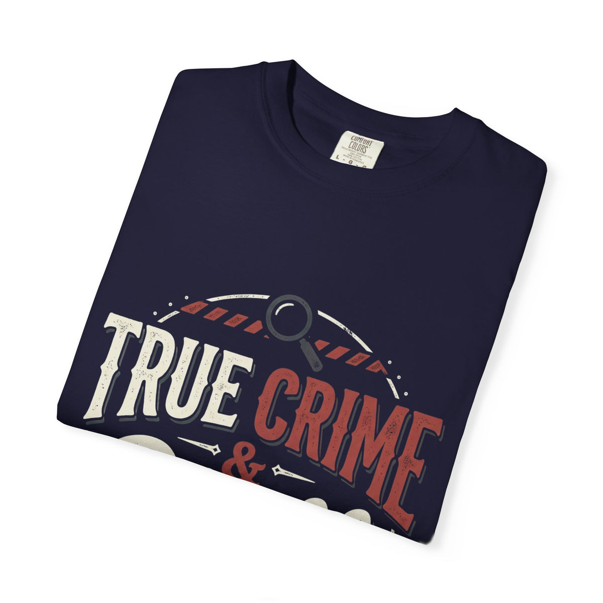 True Crime & Chill T-Shirt