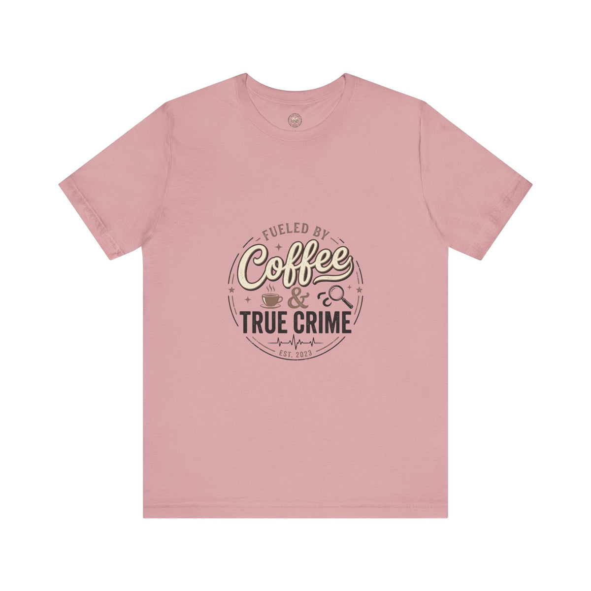 Coffee & True Crime Tee — Funny True Crime Shirt for Fans