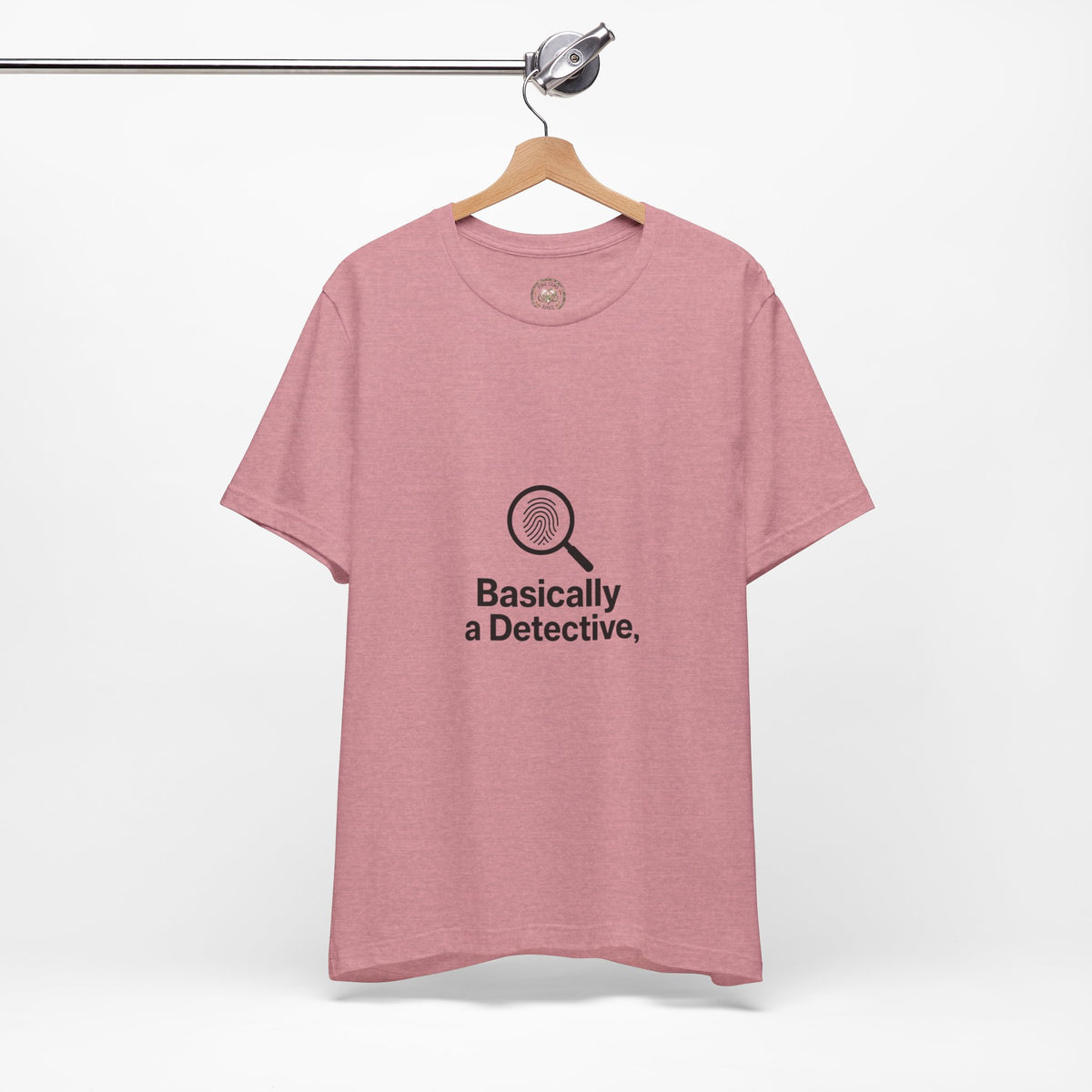 Basically a Detective T-Shirt — Funny Magnifying Glass Graphic Tee