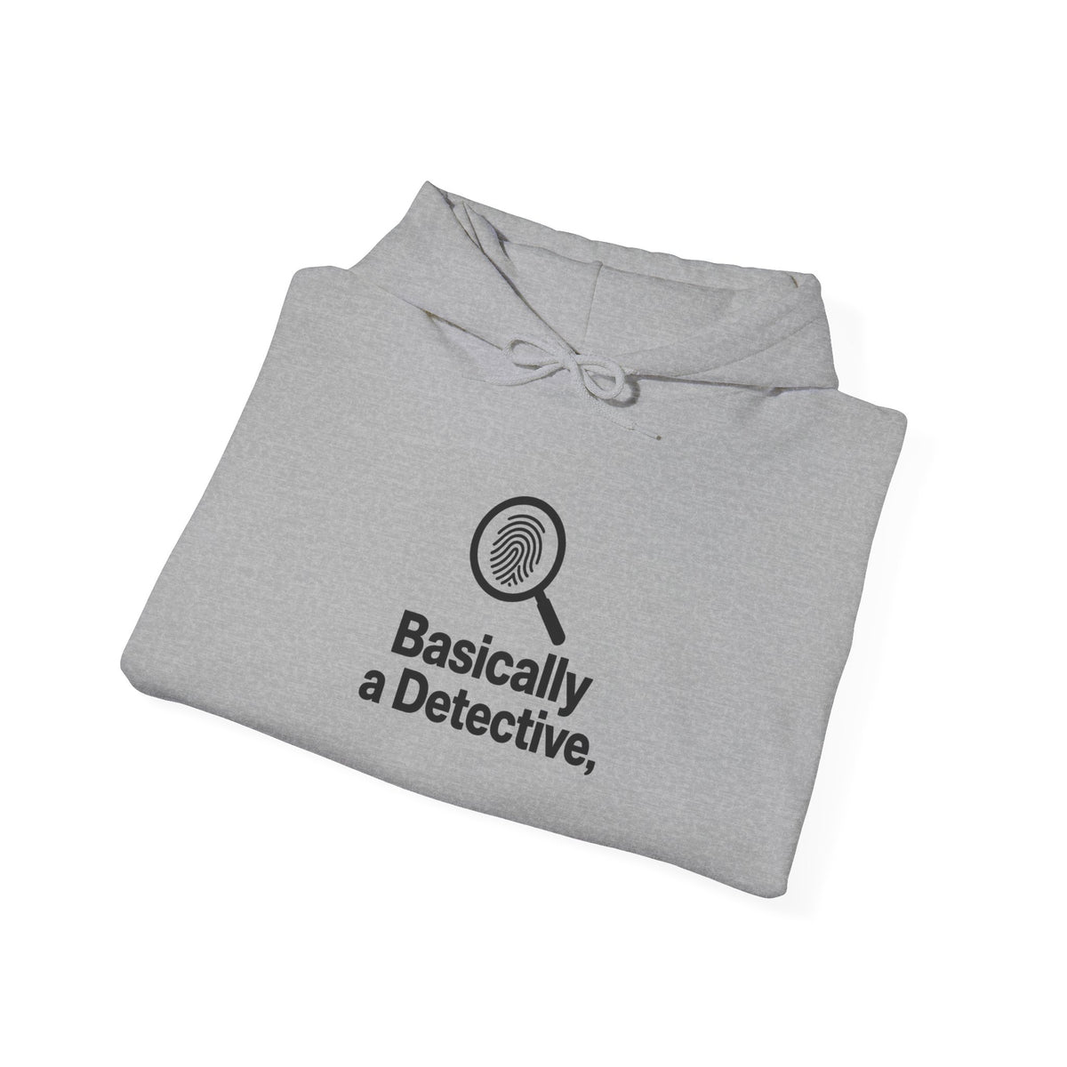 Detective Hoodie – "Basically a Detective." Magnifying Glass Graphic Hooded Sweatshirt
