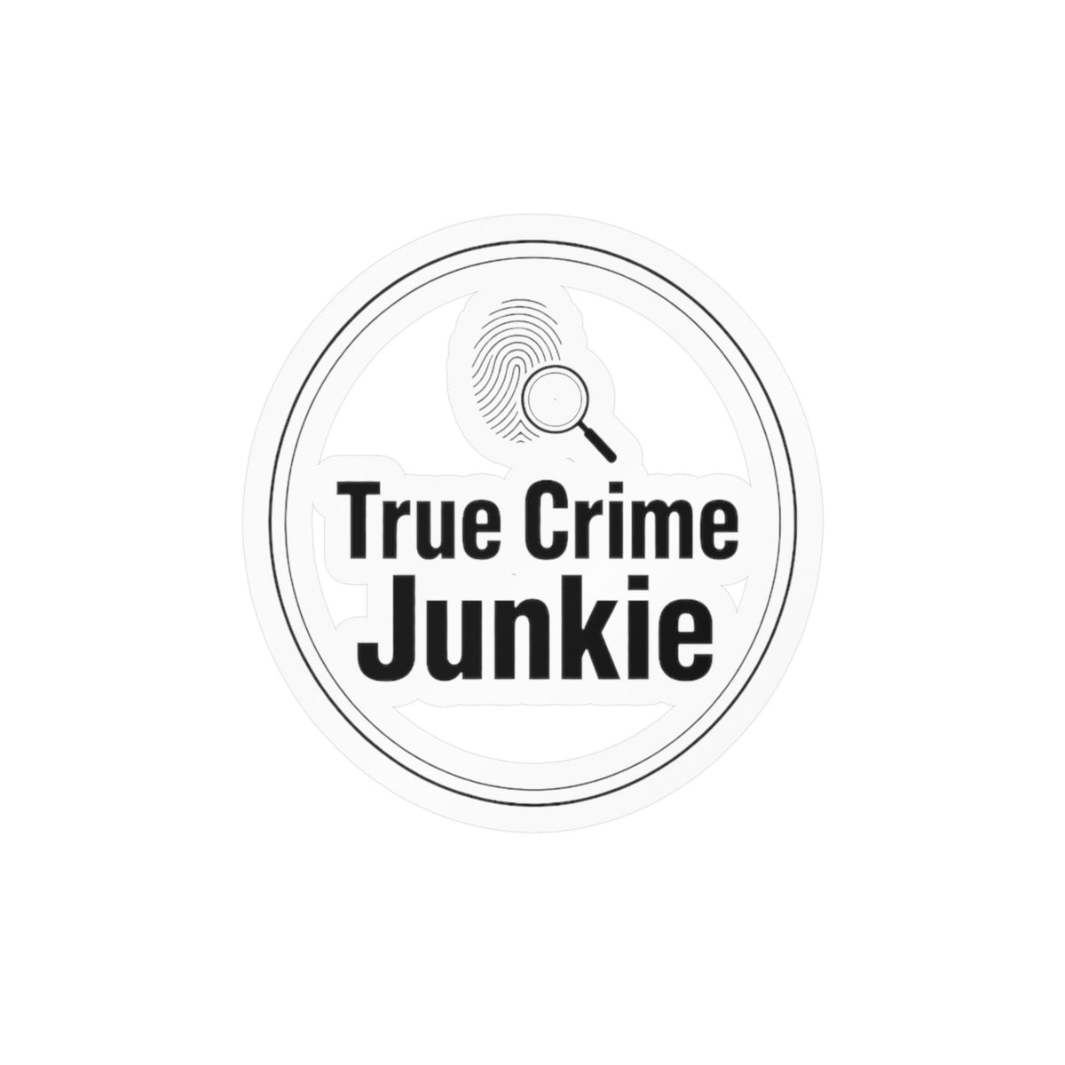 True Crime Junkie Vinyl Sticker — Kiss-Cut Decal