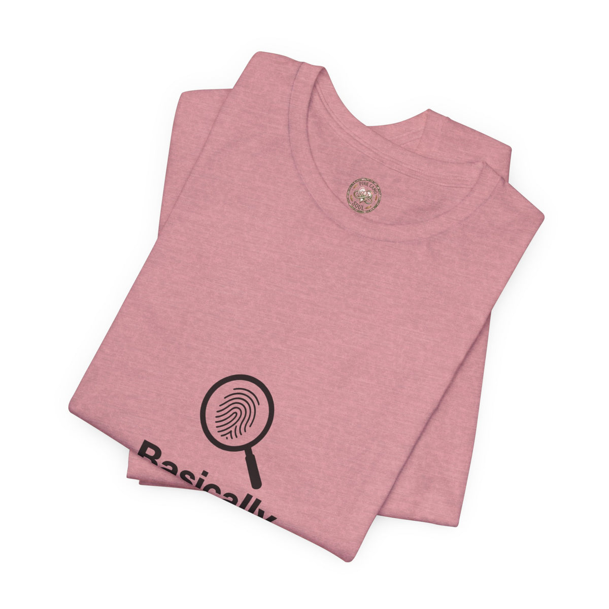 Basically a Detective T-Shirt — Funny Magnifying Glass Graphic Tee