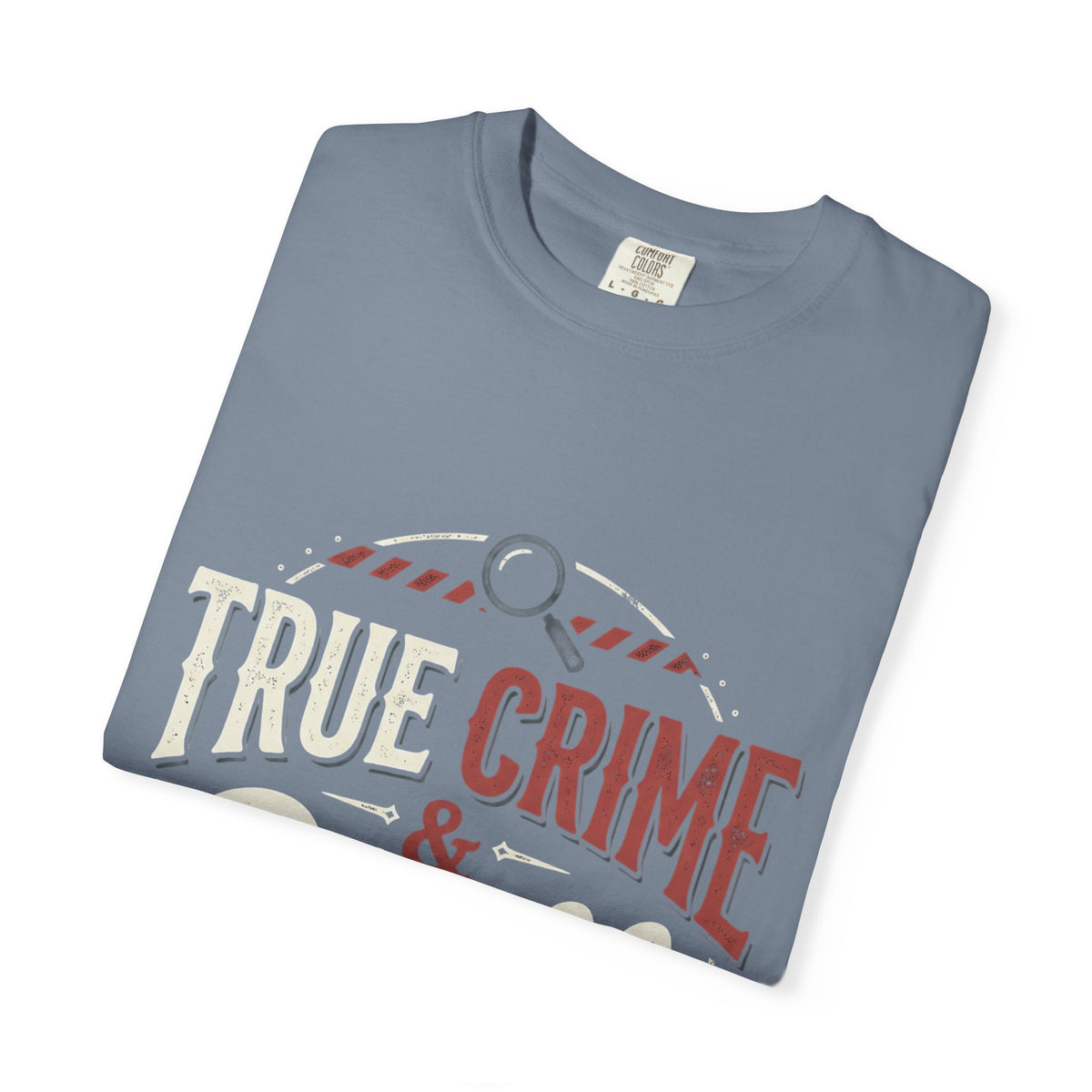 True Crime & Chill T-Shirt