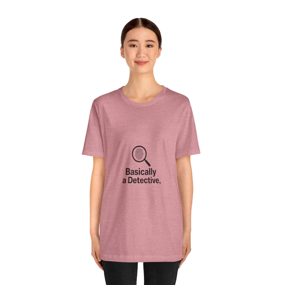 Basically a Detective T-Shirt — Funny Magnifying Glass Graphic Tee