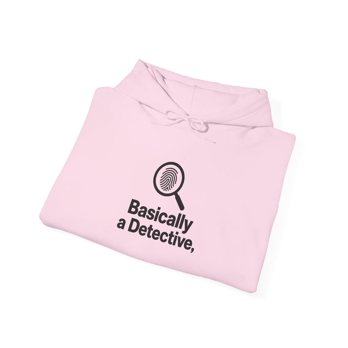 Detective Hoodie – "Basically a Detective." Magnifying Glass Graphic Hooded Sweatshirt