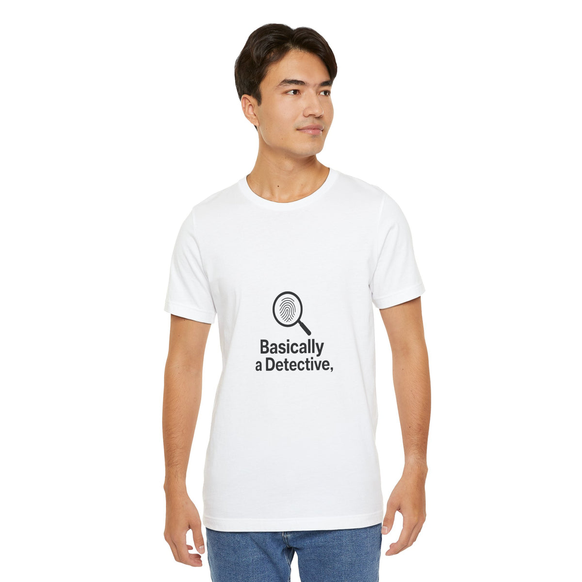 Basically a Detective T-Shirt — Funny Magnifying Glass Graphic Tee