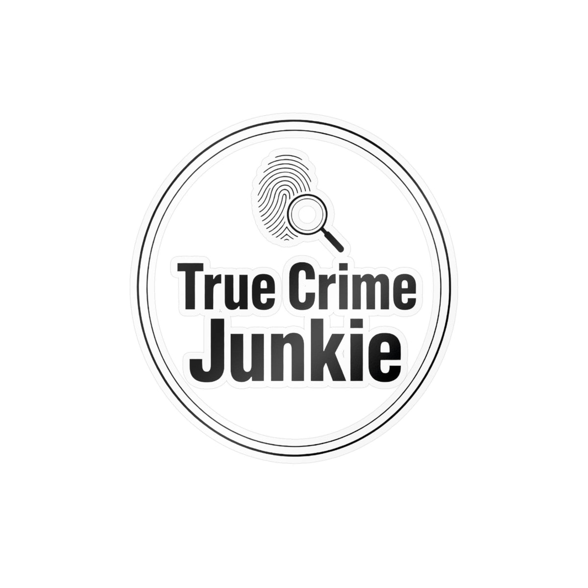 True Crime Junkie Vinyl Sticker — Kiss-Cut Decal