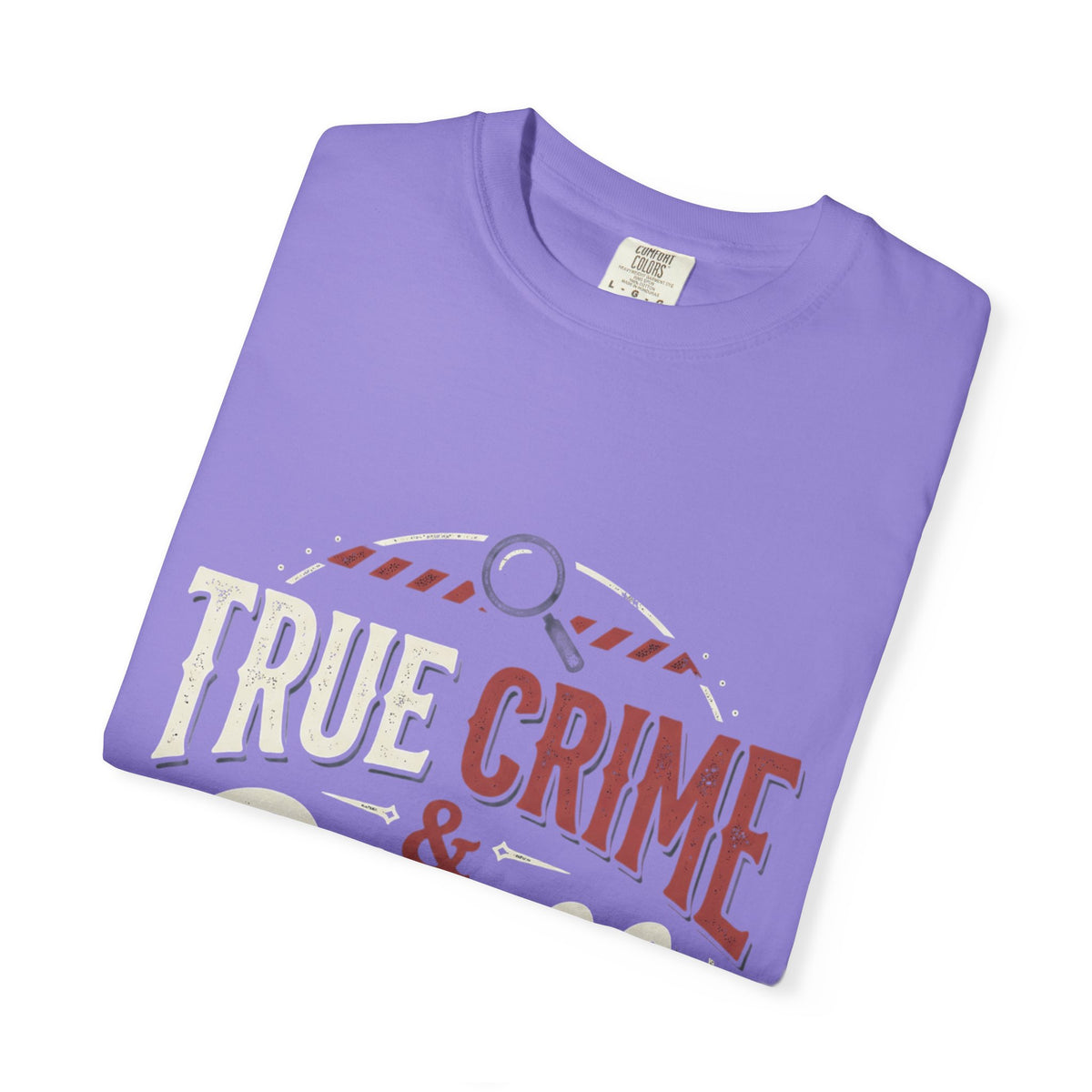 True Crime & Chill T-Shirt