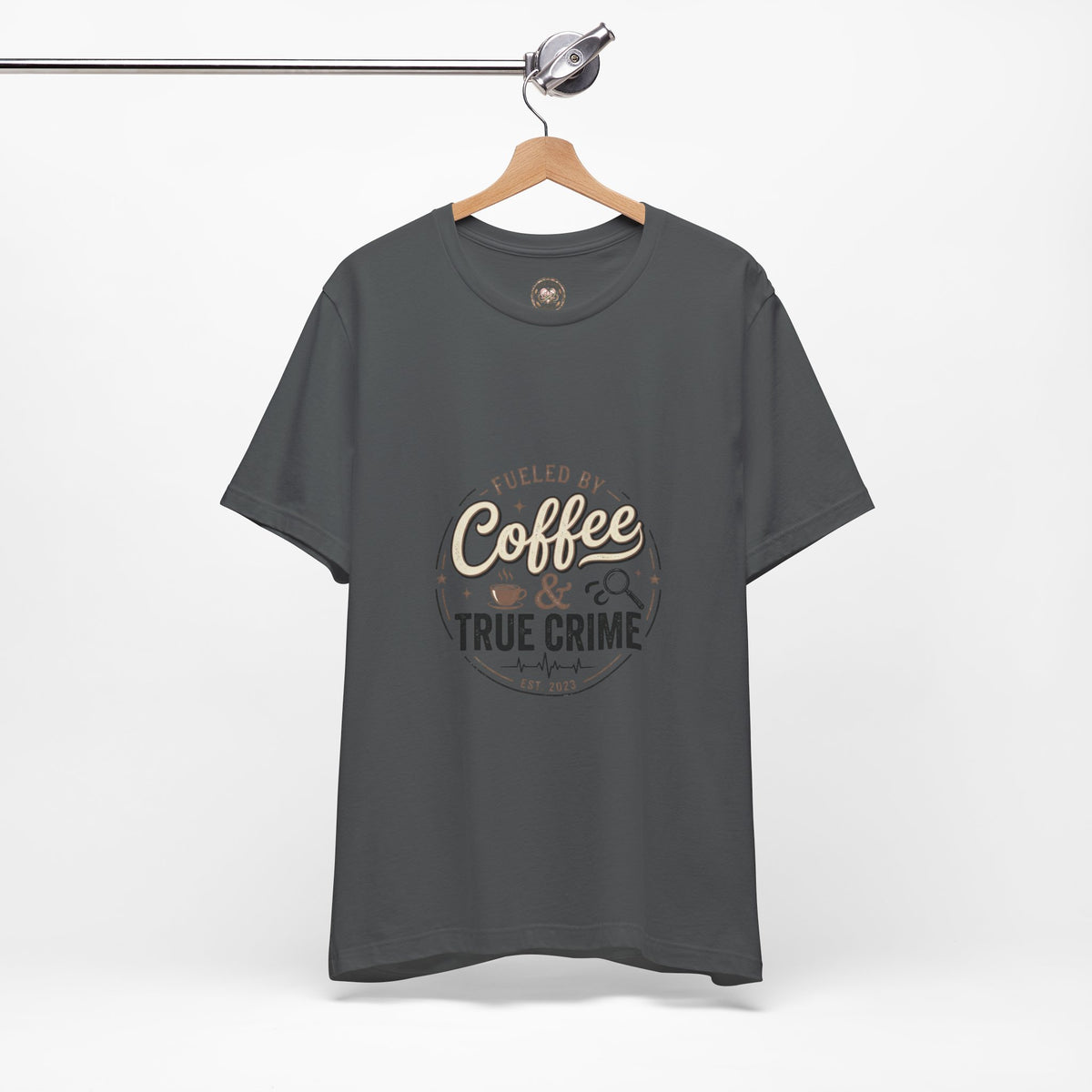 Coffee & True Crime Tee — Funny True Crime Shirt for Fans