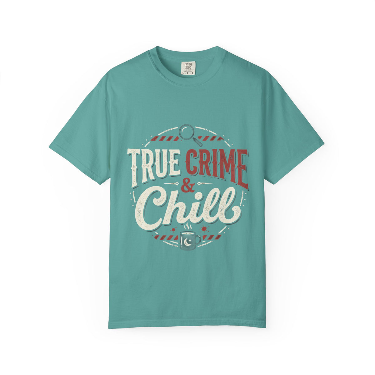 True Crime & Chill T-Shirt