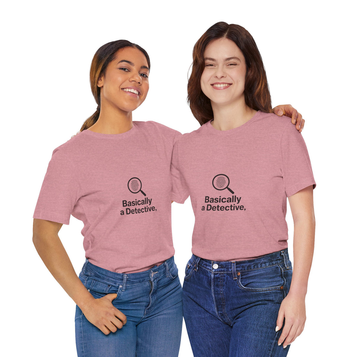 Basically a Detective T-Shirt — Funny Magnifying Glass Graphic Tee