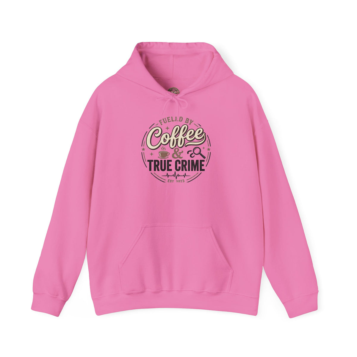 True Crime & Coffee Hoodie — 'Fueled by Coffee & True Crime' Pullover